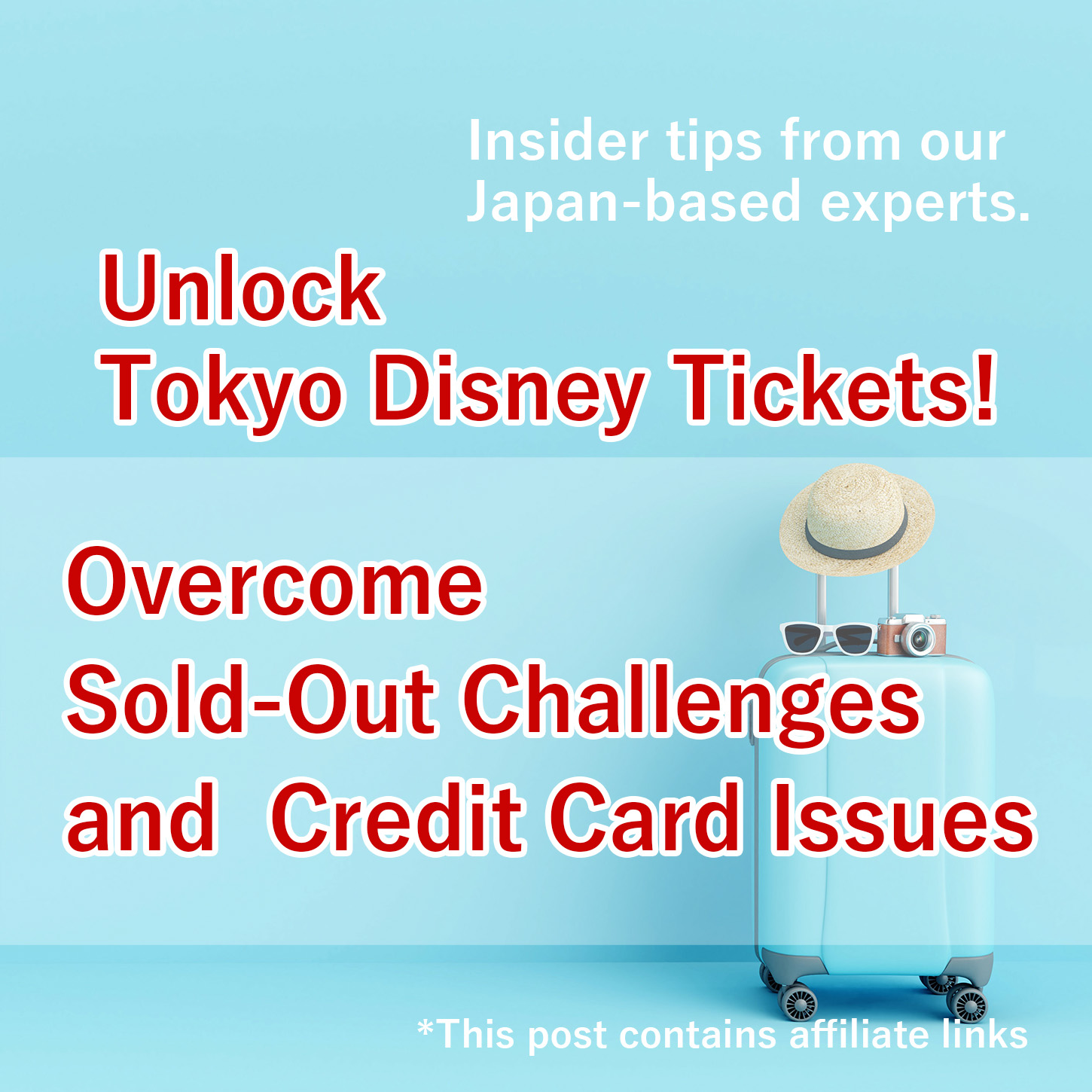 Insider tips from our Japan-based experts. Unlock Tokyo Disney Tickets: Overcome Sold-Out Challenges and Credit Card Issues *This post contains affiliate links